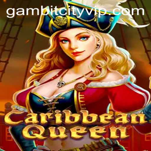 Explore CaribbeanQueen: A Thrilling Adventure in Gambit City