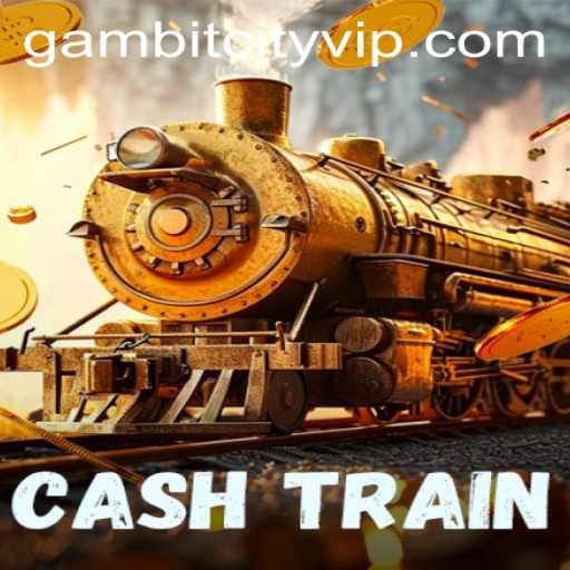 CashTrain: Dive Into the Thrilling Adventure of Gambit City
