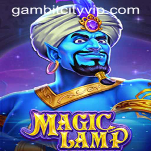 Exploring the Enchanting World of MagicLamp at Gambit City